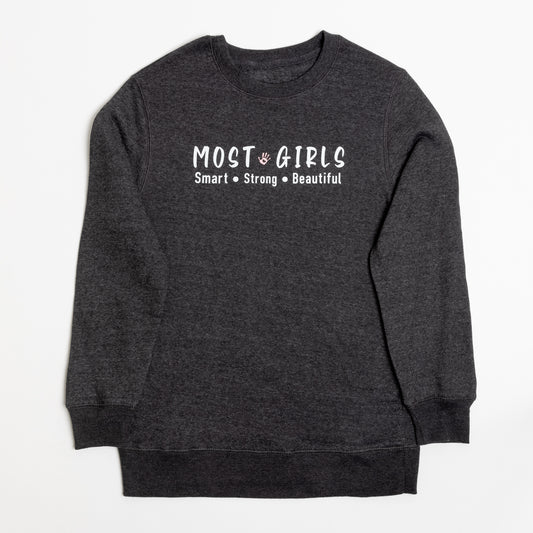 'Most Girls' Sweatshirt